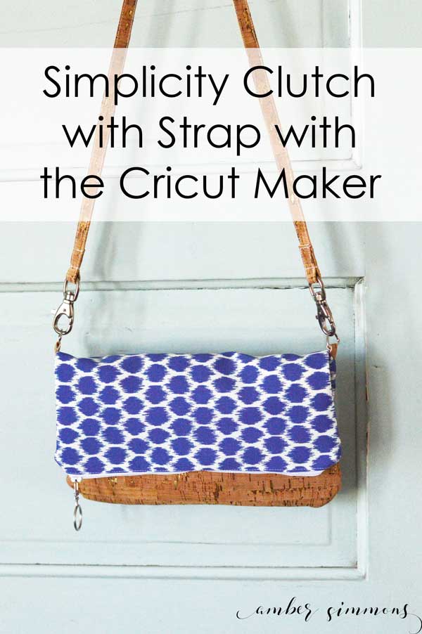 Easy to follow step-by-step tutorial for making the Simplicity clutch with strap with the Cricut Maker. #ad #cricutmade #cricut #cricutmaker